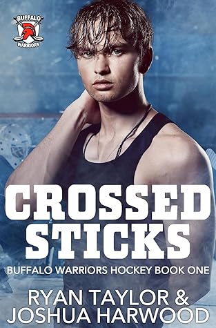 Crossed Sticks (Buffalo Warriors Hockey #1)