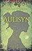 Aulisyn: A Gothic Sci-Fi Novel