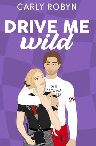 Drive Me Wild (Drive Me #2)