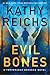 Evil Bones (A Temperance Brennan Novel)