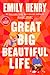 Great Big Beautiful Life