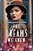 The Dreams We Knew by Rachel Scott McDaniel