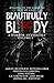 Beautifully Bloody: Volume One