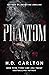 Phantom by H.D. Carlton