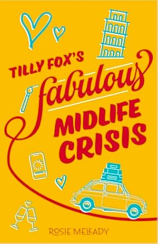 Tilly Fox's Fabulous Midlife Crisis by Rosie Meleady