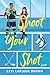 Shoot Your Shot: A Hockey Rom-Com