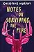 Notes on Surviving the Fire