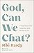 God, Can We Chat?: A Daring...