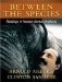 Between the Species A Reader in Human-Animal Relationships by Arnold Arluke