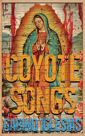 Coyote Songs_Gabino Iglesias.jpg