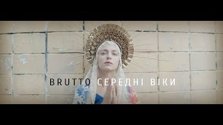 BRUTTO - Середні віки