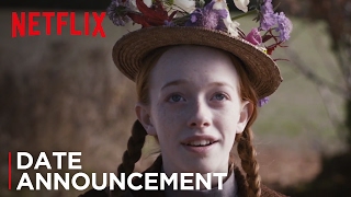 Anne (Date Announcement | Netflix)