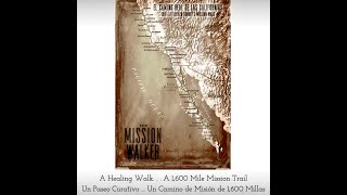 THE MISSION WALKER - 1,600 MILE HEALING WALK