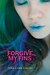 Forgive My Fins (Fins, #1) by Tera Lynn Childs