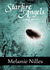 Starfire Angels (Starfire Angels Dark Angel Chronicles, #1) by Melanie Nilles