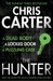 The Hunter (Robert Hunter Series, #0.5) by Chris Carter