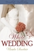 White Wedding by Ursula Sinclair