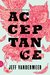 Acceptance (Southern Reach, #3) by Jeff VanderMeer