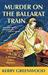 Murder on the Ballarat Train (Phryne Fisher, #3) by Kerry Greenwood