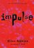 Impulse (Impulse, #1) by Ellen Hopkins