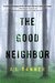 The Good Neighbor by A.J. Banner