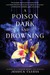 A Poison Dark and Drowning (Kingdom on Fire, #2) by Jessica Cluess