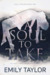 A Soul to Take (Soul Stealers Trilogy, #1) by Emily Taylor