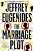 The Marriage Plot by Jeffrey Eugenides