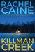 Killman Creek (Stillhouse Lake, #2) by Rachel Caine