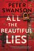 All the Beautiful Lies by Peter Swanson