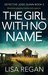 The Girl With No Name (Detective Josie Quinn, #2) by Lisa Regan