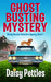 Ghost Busting Mystery (Shady Hoosier Detective Agency, #1) by Daisy Pettles