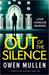 Out of the Silence by Owen Mullen