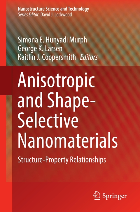 Anisotropic and Shape-Selective Nanomaterials