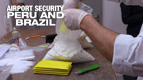 Airport Security: Peru and Brazil thumbnail