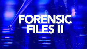 Forensic Files II thumbnail