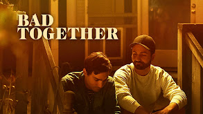 Bad Together thumbnail