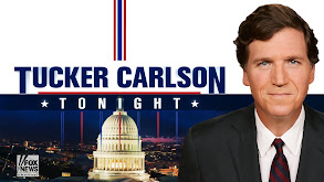 Tucker Carlson Tonight thumbnail