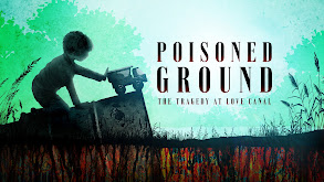 Poisoned Ground: The Tragedy at Love Canal thumbnail