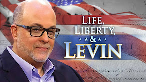 Life, Liberty & Levin thumbnail