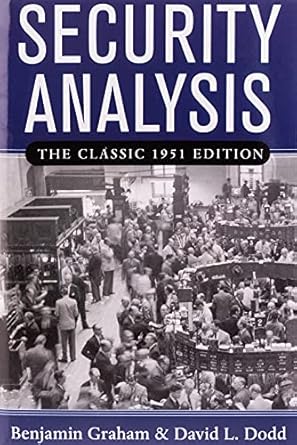 Security Analysis: Principles and Techniques : the Classic 1951 Edition