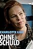 Charlotte Link - Ohne Schuld (2024) Poster