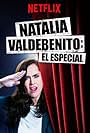 Natalia Valdebenito: El especial (2018)