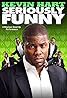 Kevin Hart: Seriously Funny (2010) Poster