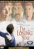 I'm Losing You (1998) Poster