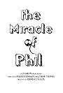 The Miracle of Phil (2008)