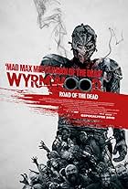 Wyrmwood: Road of the Dead