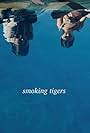 Smoking Tigers (2023)