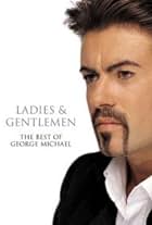 Ladies & Gentlemen: The Best of George Michael