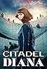 Citadel: Diana (TV Series 2024– ) Poster